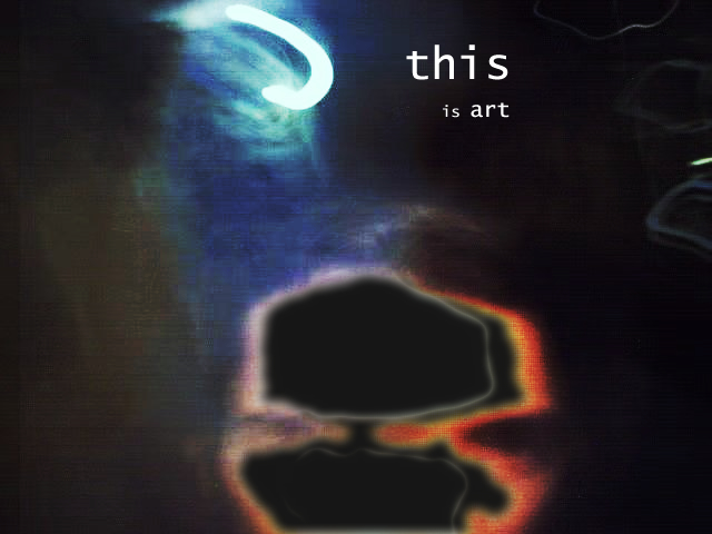 this is ...art?